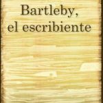 BARTLEBY, EL ESCRIBIENTE