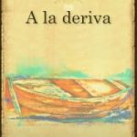 A LA DERIVA (ESPAÑOL)