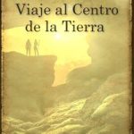 VIAJE AL CENTRO DE LA TIERRA (ESPAÑOL)