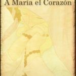 A MARÍA EL CORAZÓN (ESPAÑOL)