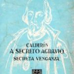 A SECRETO AGRAVIO, SECRETA VENGAZA (ESPAÑOL)