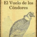 EL VUELO DE LOS CÓNDORES (ESPAÑOL)