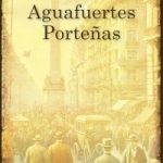 AGUAFUERTES PORTEÑAS (ESPAÑOL)