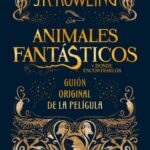 ANIMALES FANTASTICOS (GUIÓN ORIGINAL) (ESPAÑOL)