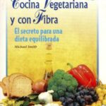 COCINA VEGETARIANA Y CON FIBRA (ESPAÑOL)