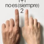 1 + 1 NO ES (SIEMPRE) 2 (ESPAÑOL)