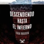 DESCENDIENDO HASTA EL INFIERNO (ESPAÑOL)