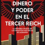 DINERO Y PODER EN EL TERCER REICH (ESPAÑOL)