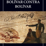 BOLÍVAR CONTRA BOLÍVAR (ESPAÑOL)