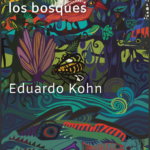 CÓMO PIENSAN LOS BOSQUES (ESPAÑOL)