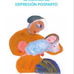 AFRONTAR LA DEPRESIÓN POSPARTO (ESPAÑOL)